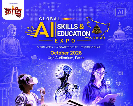पटना में आयोजित होगा ग्लोबल AI स्किल्स एंड एजुकेशन एक्सपो 2026, शिक्षा और तकनीक का बनेगा साझा मंच